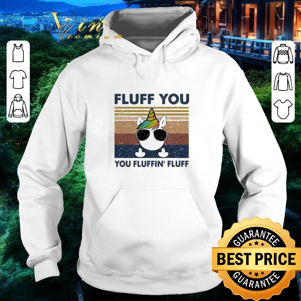 Awesome Vintage unicorn fluff you you fluffin’ fluff shirt