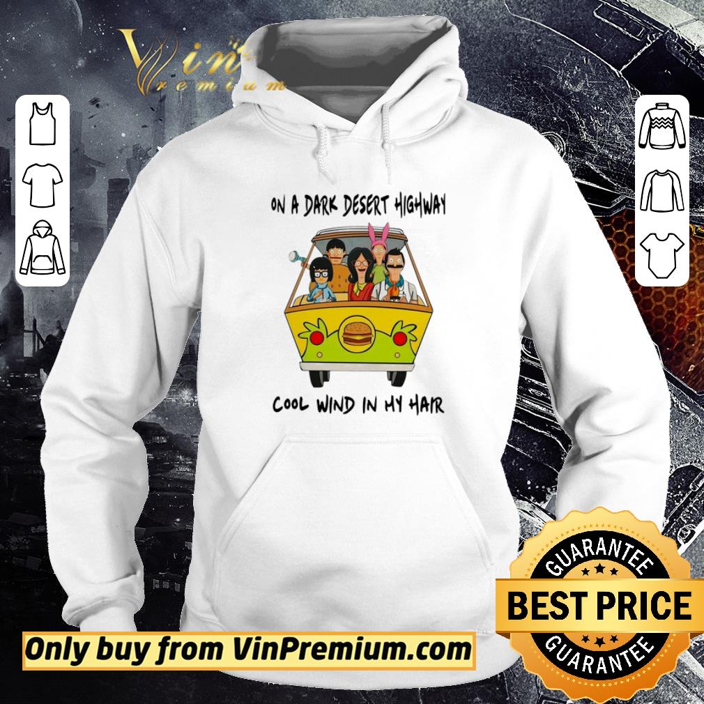 Hot On a dark desert highway cool wind in my hair car shirt 6 Hot On a dark desert highway cool wind in my hair car shirt