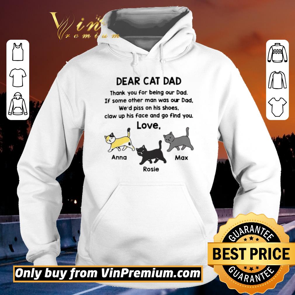 Hot Dear Cat Dad Thank You For Being Our Dad shirt