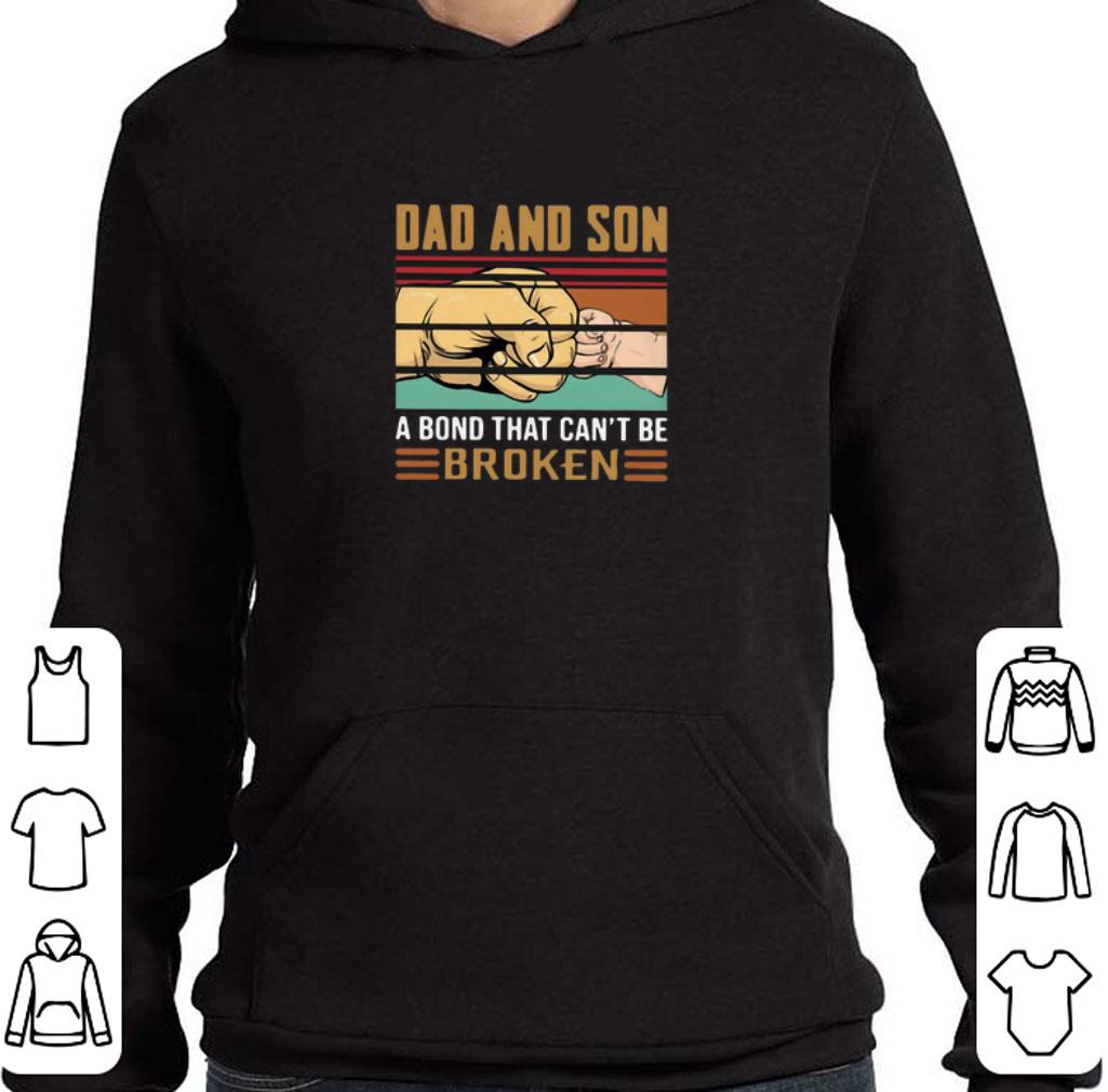 Funny Dad and son a bond that can’t be broken vintage father day shirt