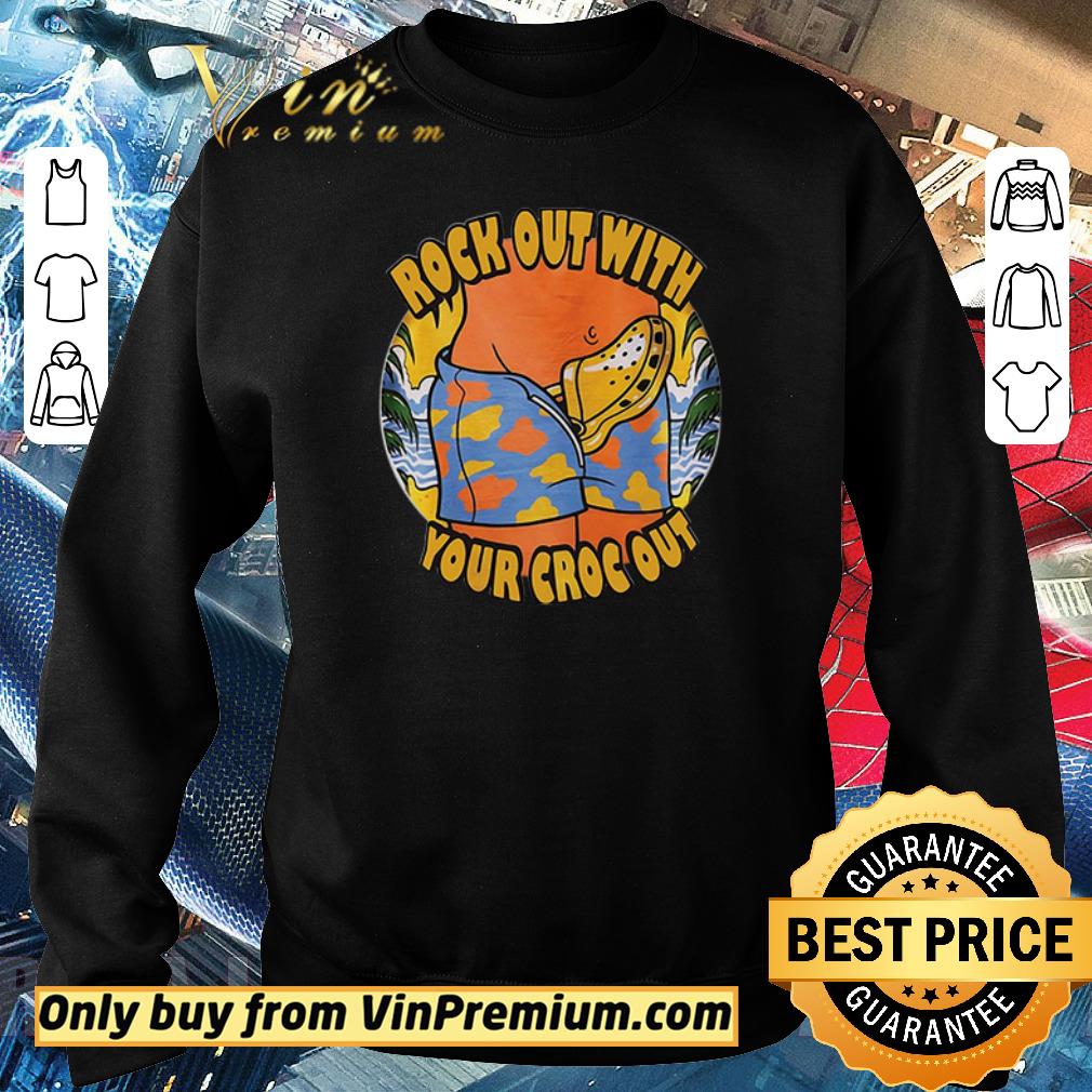 Hot Rock out with your croc out shirt