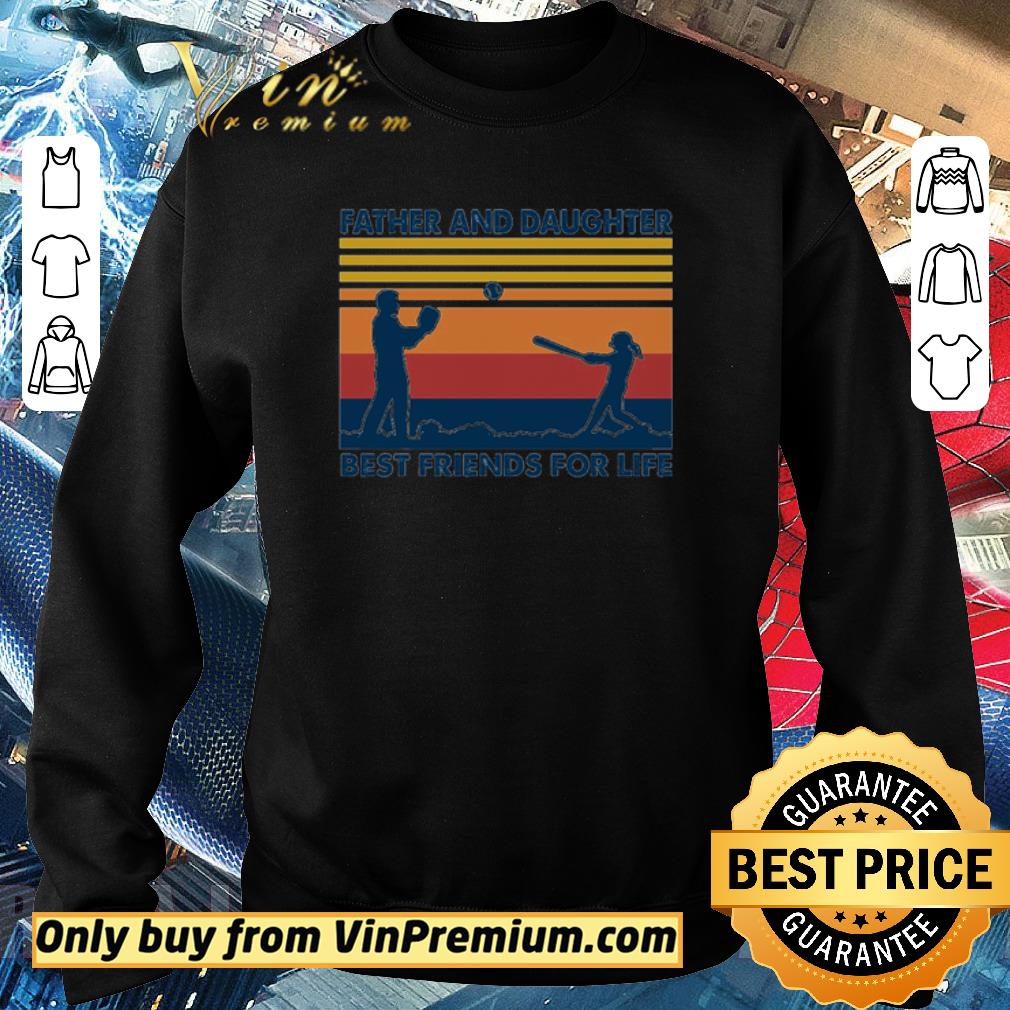 Hot Baseball father and daughter best friends for life shirt