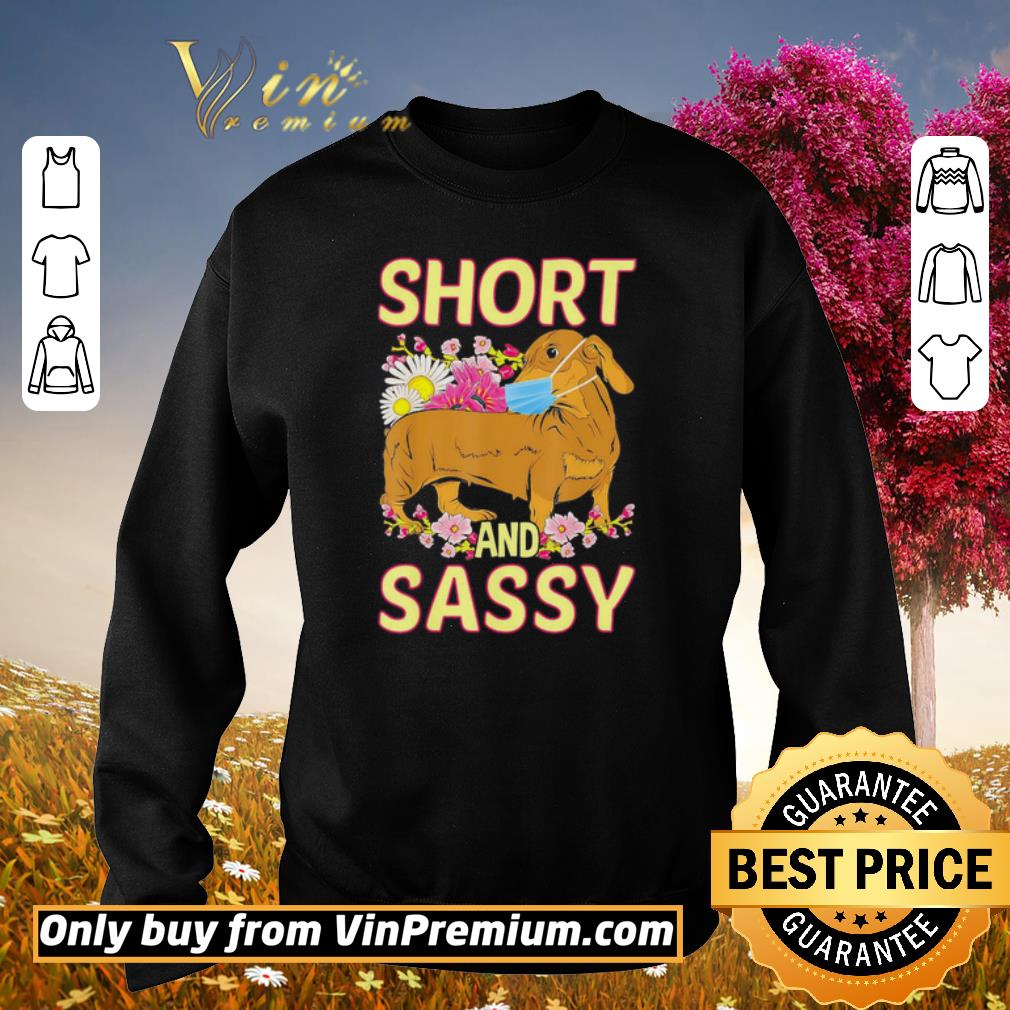 Original Dachshund face mask short and sassy shirt
