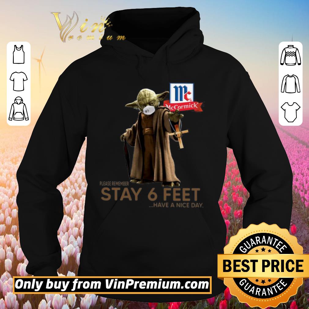 Hot Master Yoda Face Mask Mc Mc Cormick Please Remember Stay 6 Feet Have A Nice Day shirt 6 Hot Master Yoda Face Mask Mc Mc Cormick Please Remember Stay 6 Feet Have A Nice Day shirt