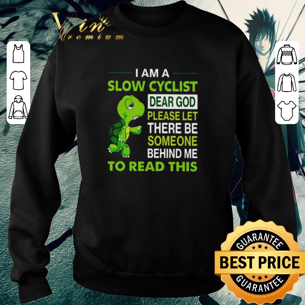 Hot Turtle i am a slow cyclist dear god please let there be someone behind me to read this shirt