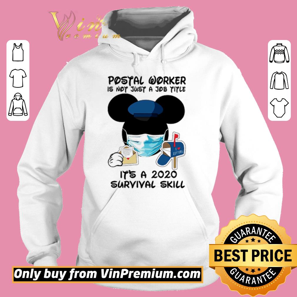 Pretty Mickey Mouse postal worker is not just a job title it’s a 2020 survival skill shirt