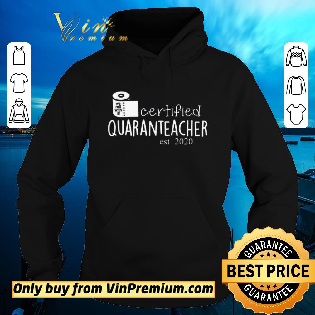 Hot Toilet Paper Certified Quaranteacher est 2020 shirt
