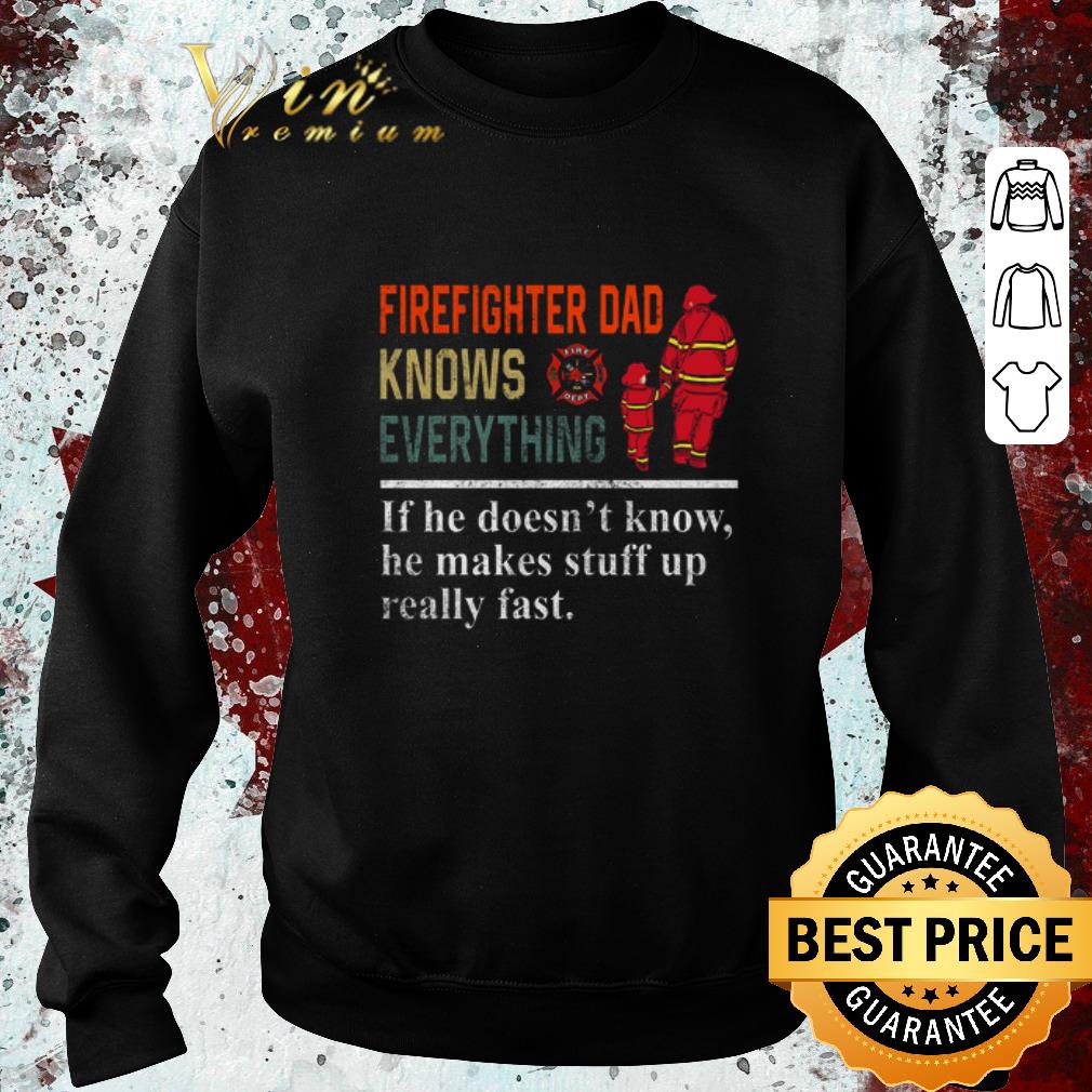 Pretty Vintage Firefighter Dad knows everything If he doesn’t know shirt 6 Pretty Vintage Firefighter Dad knows everything If he doesn’t know shirt