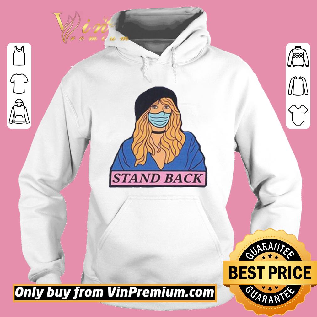 Pretty Stevie Nicks Face Mask Stand Back shirt 6 Pretty Stevie Nicks Face Mask Stand Back shirt