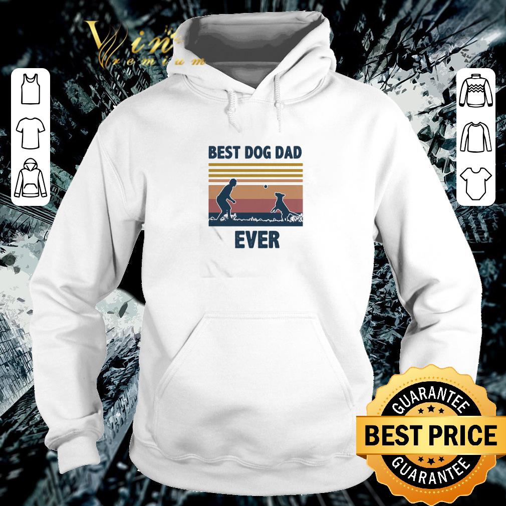 Father's Day Best Dog Dad Ever Vintage shirt