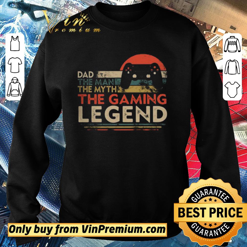Pretty Dad the man the myth the gaming legend vintage shirt 6 Pretty Dad the man the myth the gaming legend vintage shirt