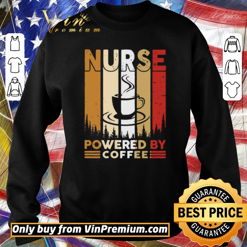 Nice Nurse Powered By Coffee Vintage shirt
