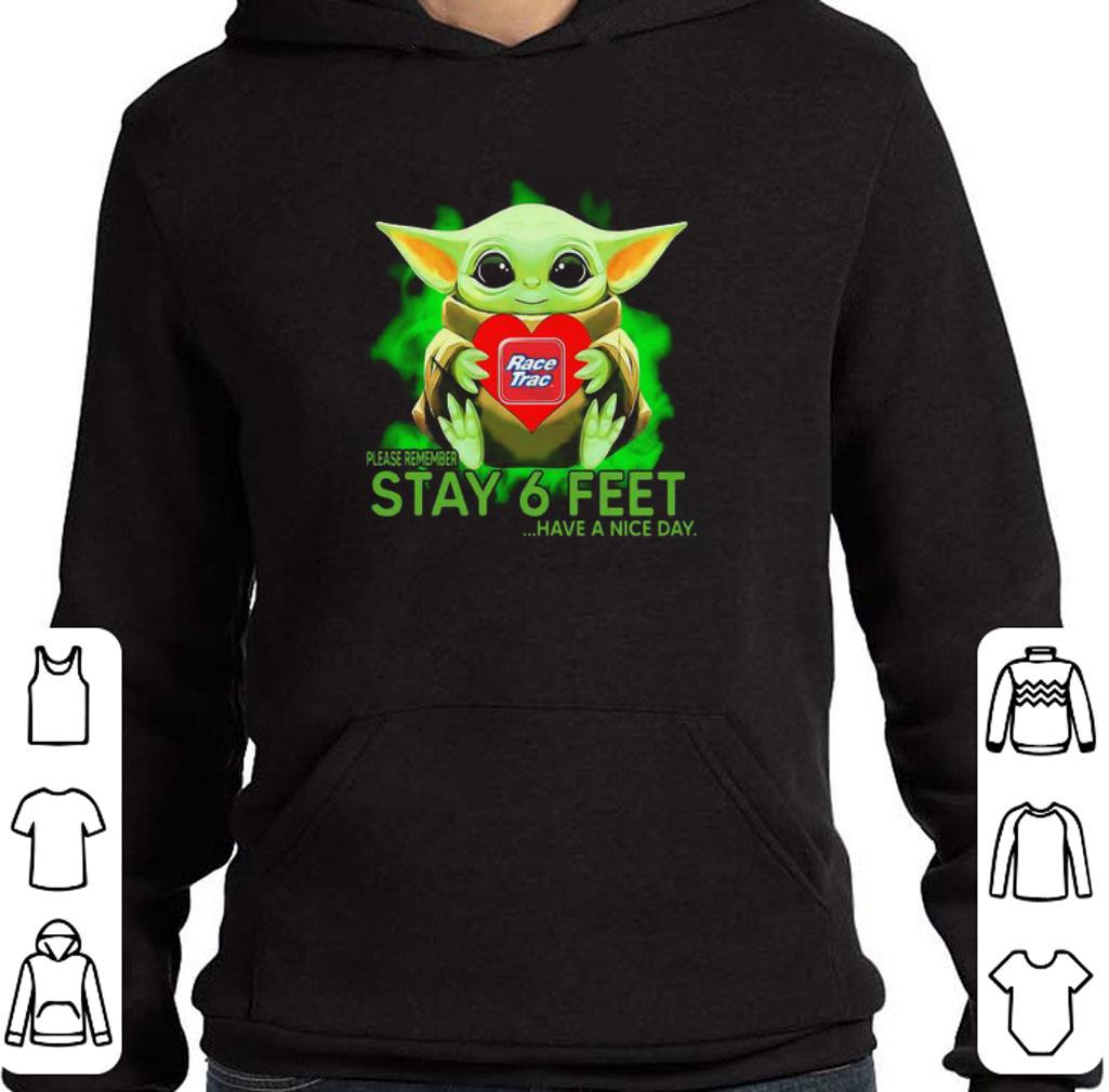 Official Baby Yoda hug RaceTrac please remember stay 6 feet Coronavirus shirt