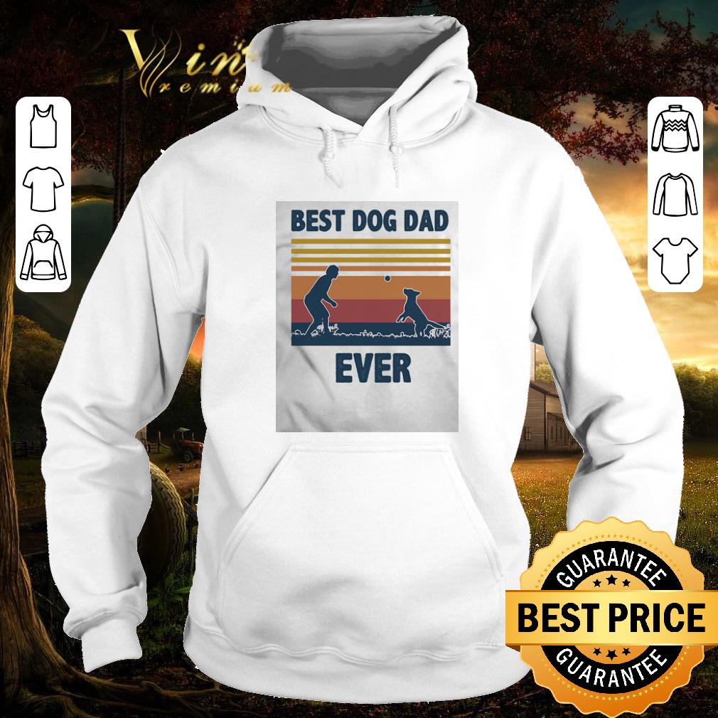 Nice Father's Day Best Dog Dad Ever Vintage shirt