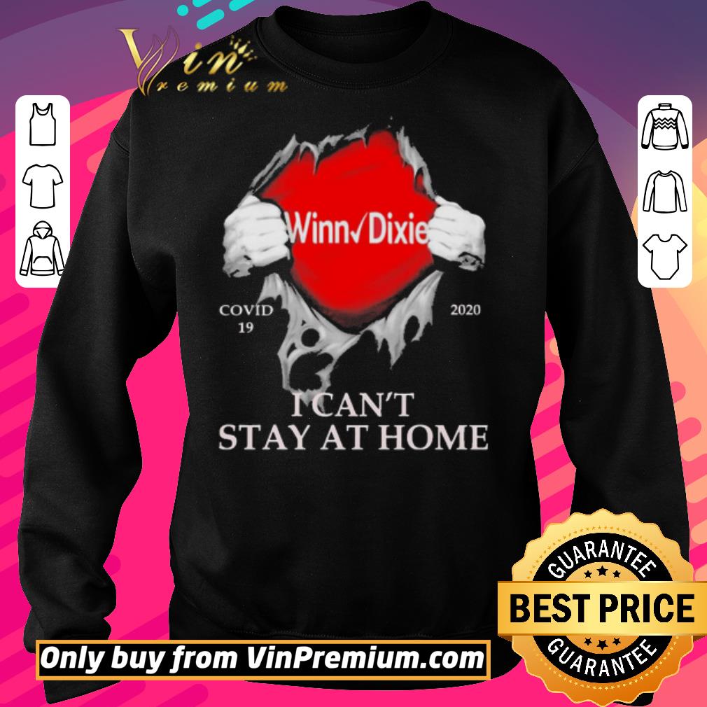 Hot Blood inside me Winn-Dixie covid-19 2020 i can’t stay at home shirt