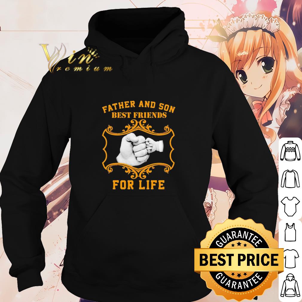 Cool Father And Son Best Friend For Life Hand shirt