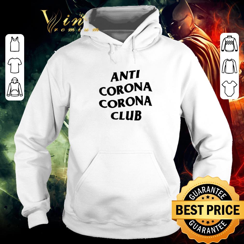 Original Anti Corona Corona Club Virus Covid-19 shirt