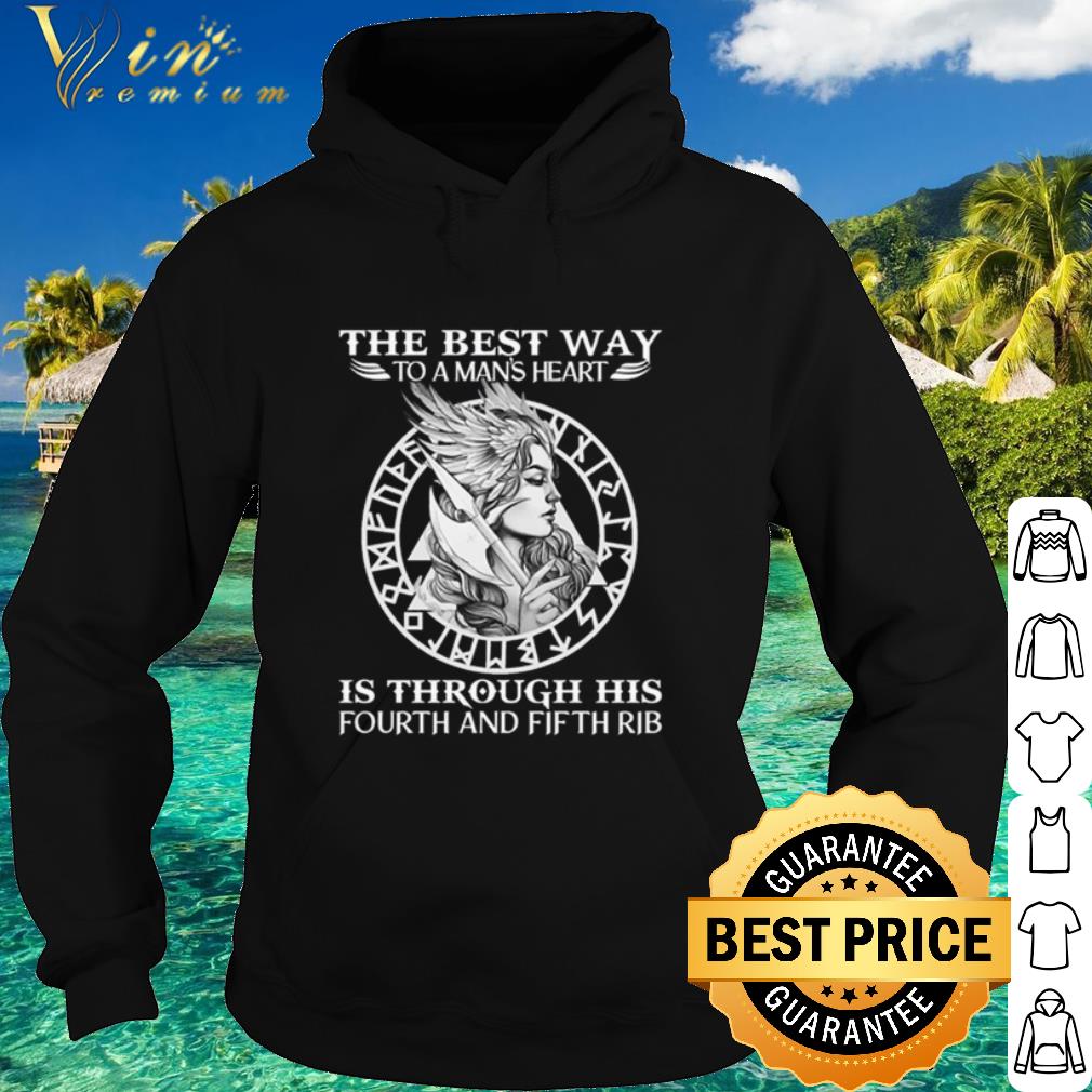 Best Viking The Best Way To A Man’s Heart Is Through His Fourth And Fifth Rib shirt 6 Best Viking The Best Way To A Man’s Heart Is Through His Fourth And Fifth Rib shirt
