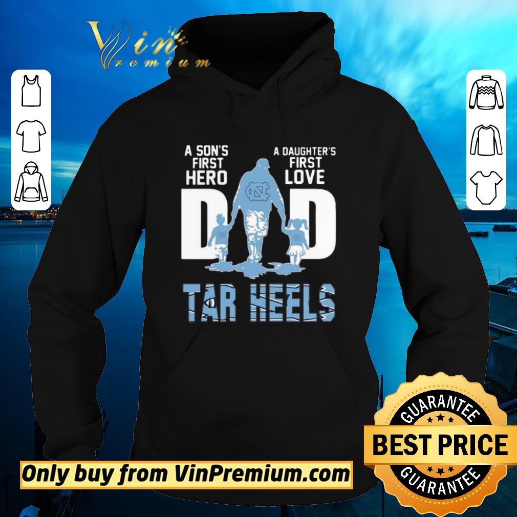 Hot Carolina Tar Heels A Son’s First Hero Dad A Daughter’s First Love shirt 6 Hot Carolina Tar Heels A Son’s First Hero Dad A Daughter’s First Love shirt