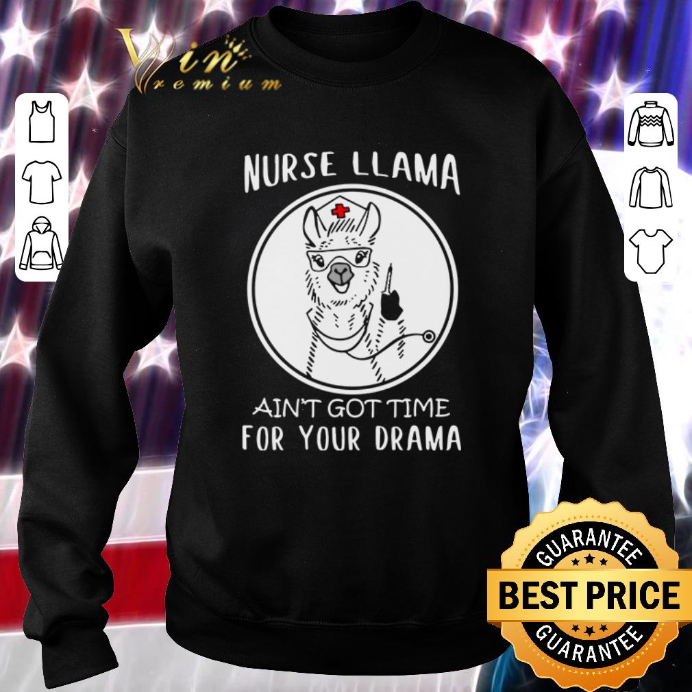  Nurse Llama ain’t got time for your drama Coronavirus shirt
