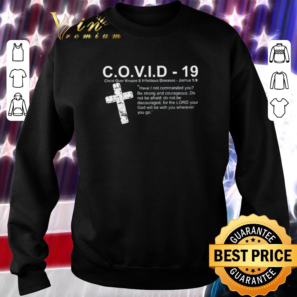Premium C.O.V.I.D-19 Christ Over Viruses & Infectious Diseases Joshua shirt