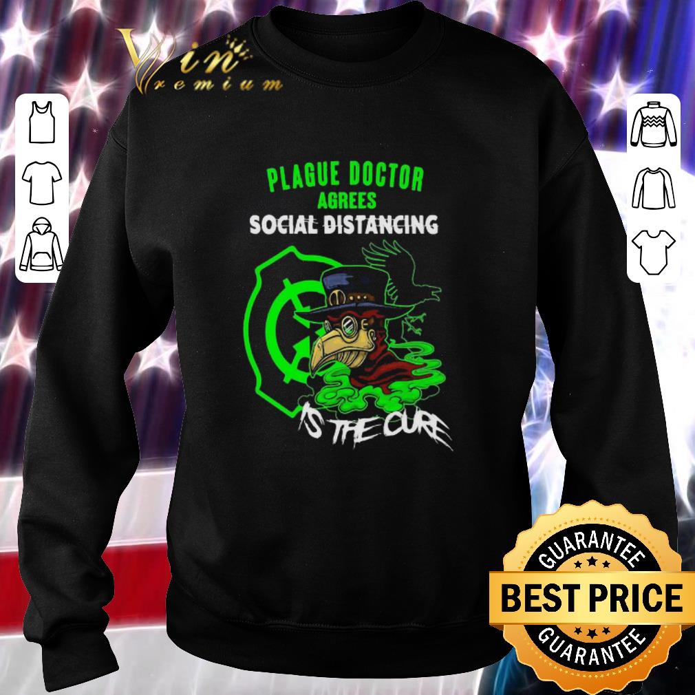 Top Plague Doctor agrees social distancing is the cure Coronavirus shirt 6 Top Plague Doctor agrees social distancing is the cure Coronavirus shirt