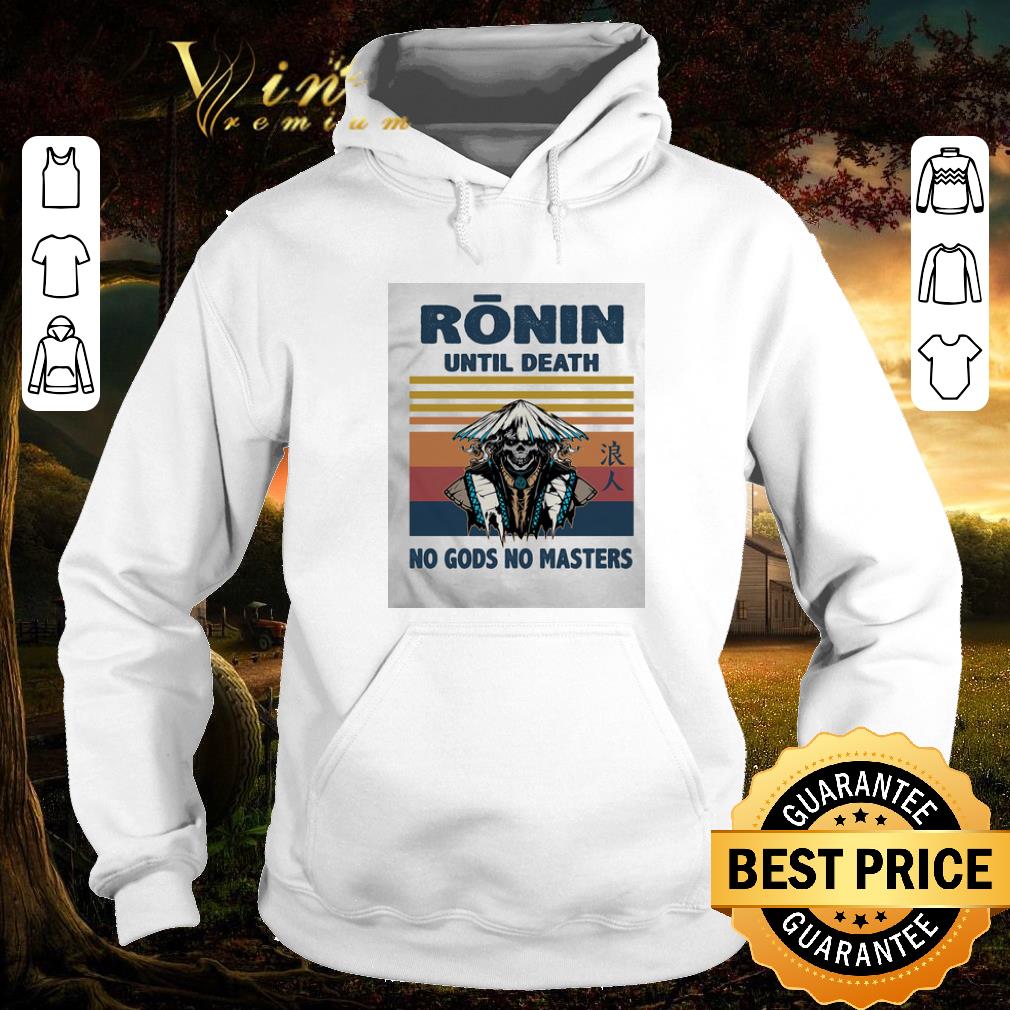 Funny Skull Ronin Until Death No Gods No Masters Vintage shirt 6 Funny Skull Ronin Until Death No Gods No Masters Vintage shirt
