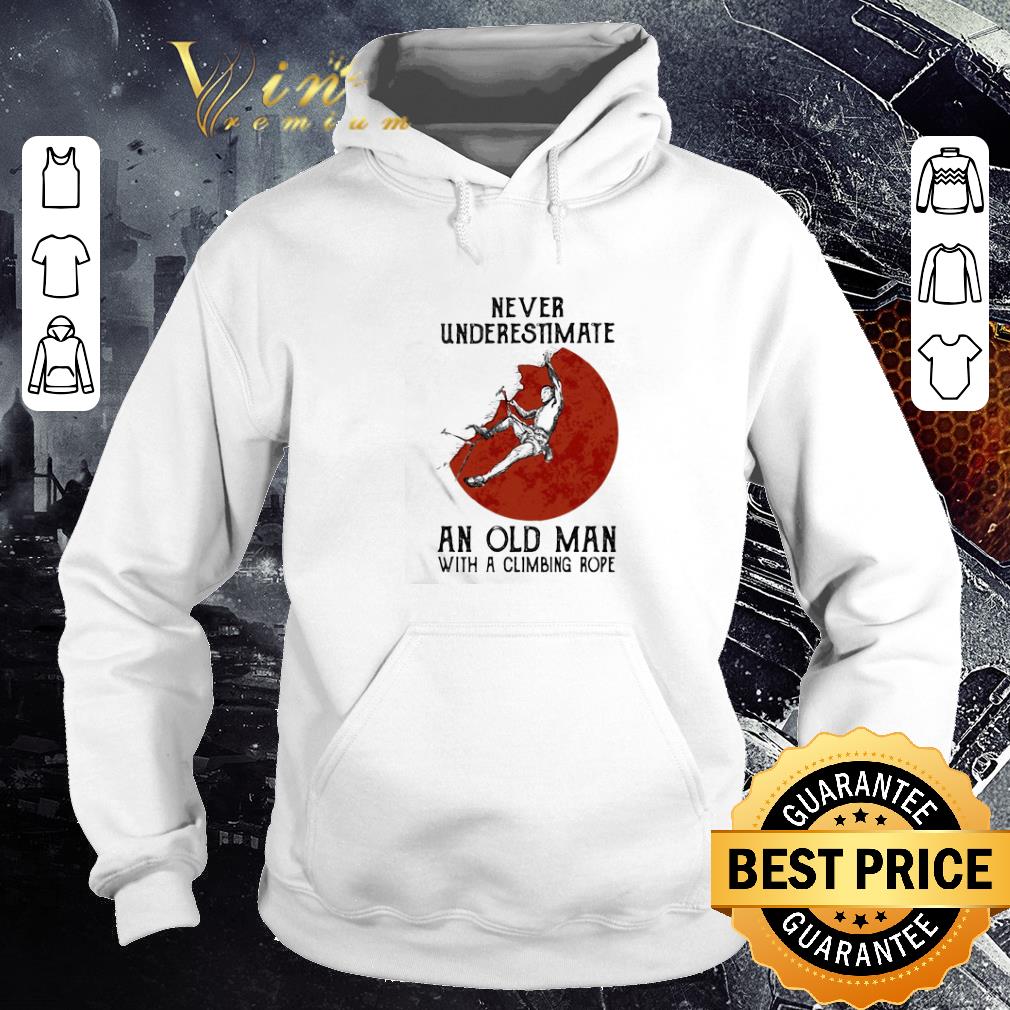 Official Never Underestimate An Old Man With A Climbing Rope Sunset shirt