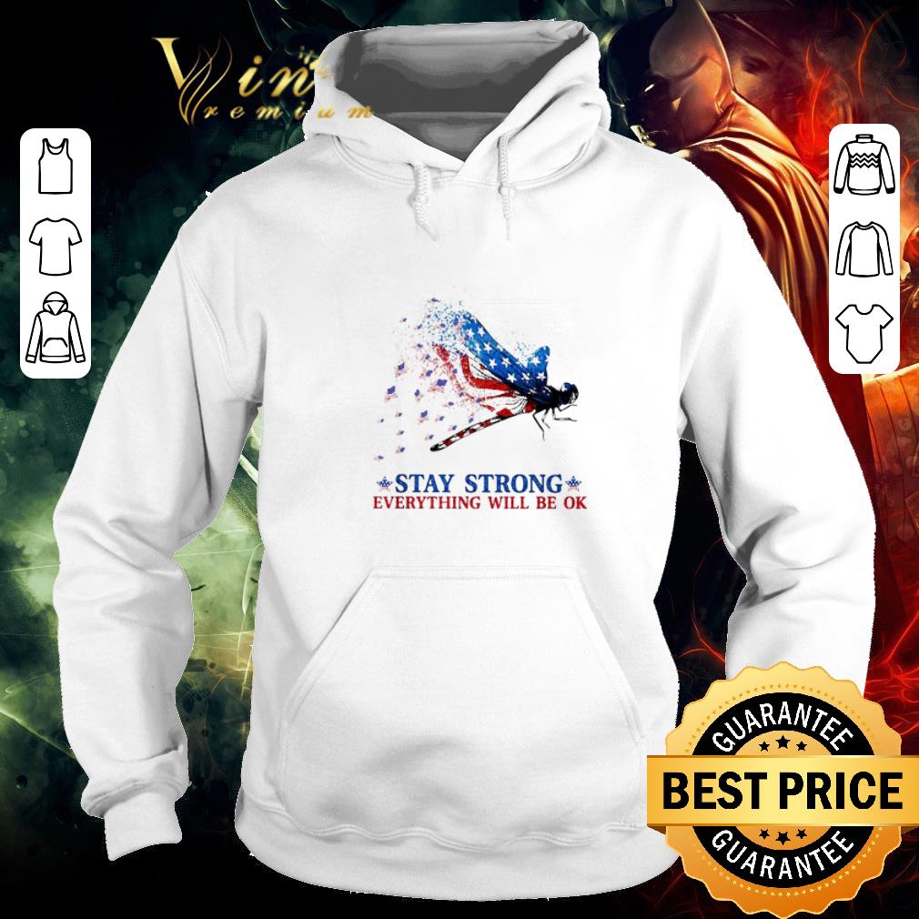 Top Dragonfly stay strong everything will be ok 4th of july independence day shirt 6 Top Dragonfly stay strong everything will be ok 4th of july independence day shirt
