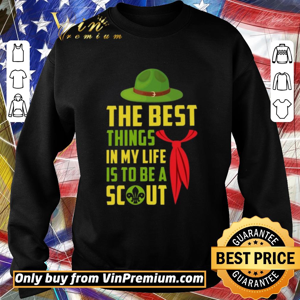 Awesome The Best Things In My Life Is To Be A Scout shirt