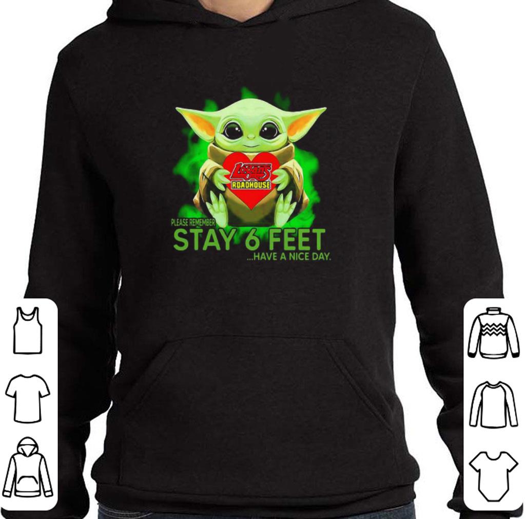 Hot Baby Yoda hug Logans Roadhouse please remember stay 6 feet Coronavirus shirt