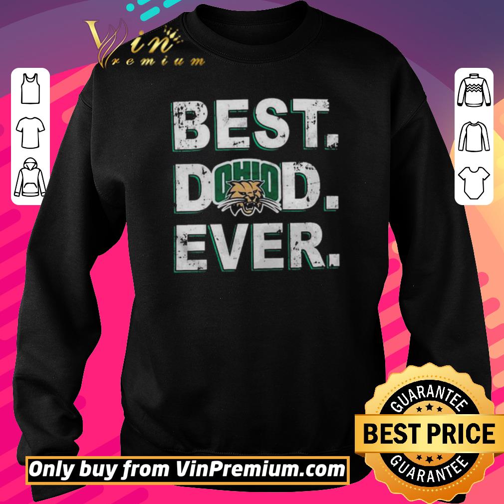 Awesome Best Dad Ever Father’s Day Ohio ever shirt