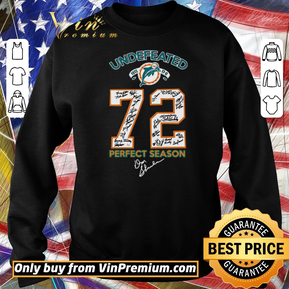 Pretty Miami Dolphins undefeated 72 perfect season signature shirt