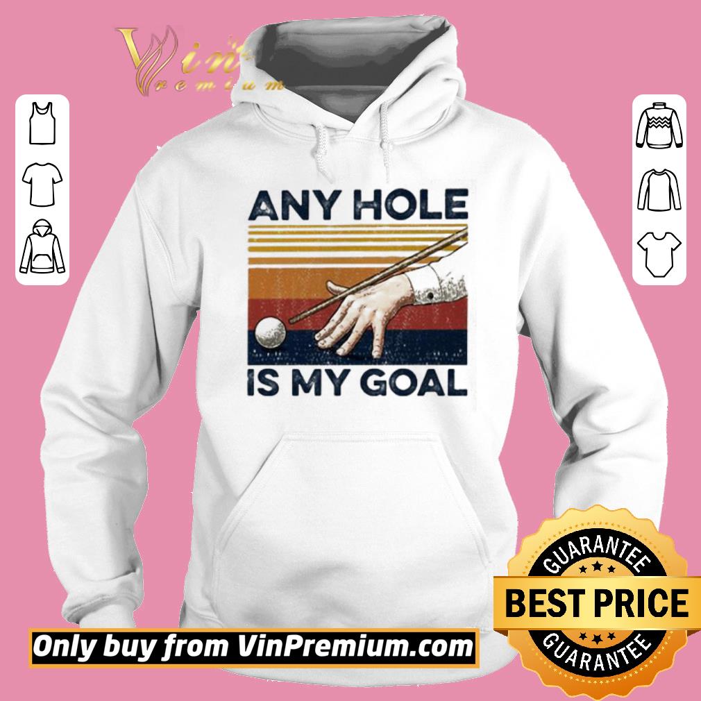 Hot Billiards any hole is my goal vintage shirt 6 Hot Billiards any hole is my goal vintage shirt