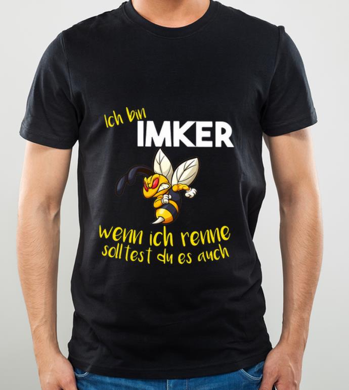 Pretty Ich Bin Imker Wenn Ich Renne Soll Test Du Es Auch Angry Bee shirt