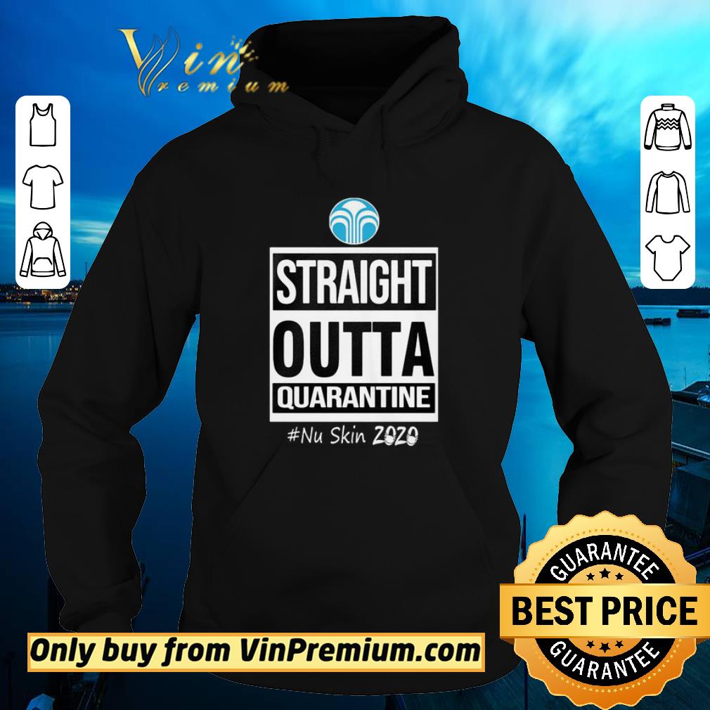 Awesome Straight outta quarantine nu skin 2020 mask shirt