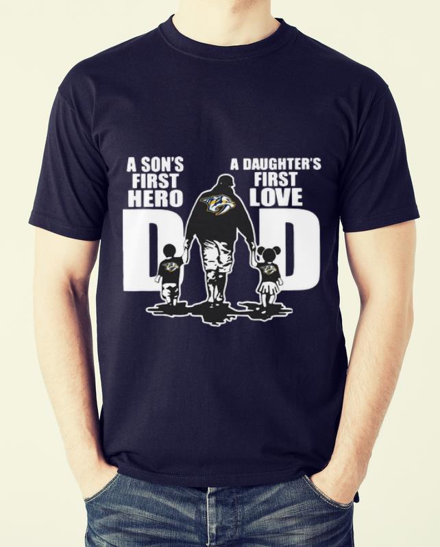 Official Nashville Predators Dad A Son's First Hero A Daughter's First Love shirt 2 Official Nashville Predators Dad A Son's First Hero A Daughter's First Love shirt 2