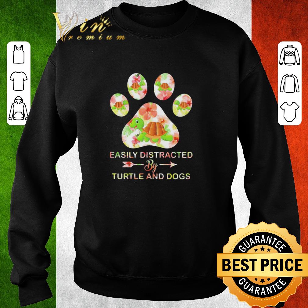 Original Flower easily distracted by turle and dogs paw shirt 6 Original Flower easily distracted by turle and dogs paw shirt