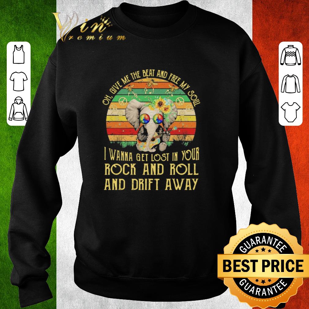 Funny Elephant Hippie i wanna get lost in your rock and roll and drift away vintage shirt