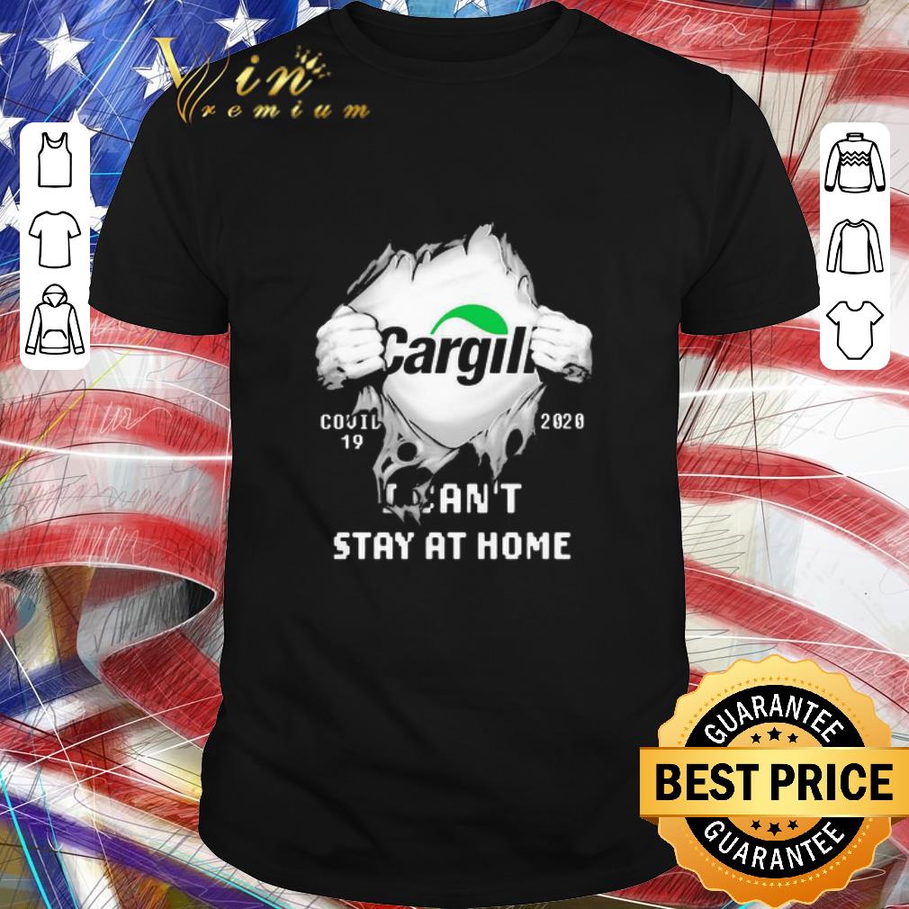 Nice Cargill Covid-19 2020 I can’t stay at home shirt 1 Nice Cargill Covid-19 2020 I can’t stay at home shirt 1