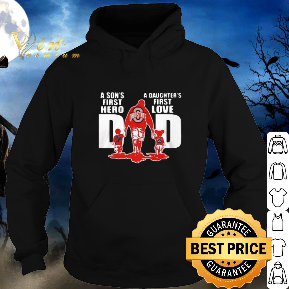 Cool A Son’s First Hero A Daughter’s First Love Dad Ohio State Buckeyes shirt 6 Cool A Son’s First Hero A Daughter’s First Love Dad Ohio State Buckeyes shirt