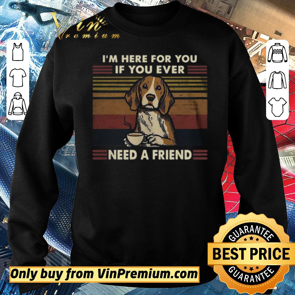Hot I’m Here For You If You Ever Need A Friend Vintage shirt 6 Hot I’m Here For You If You Ever Need A Friend Vintage shirt