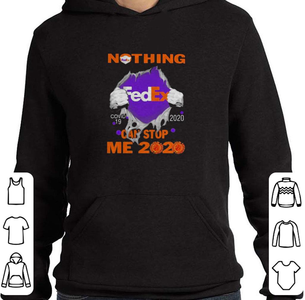 Hot Nothing Fedex Covid-19 2020 can stop me 2020 shirt