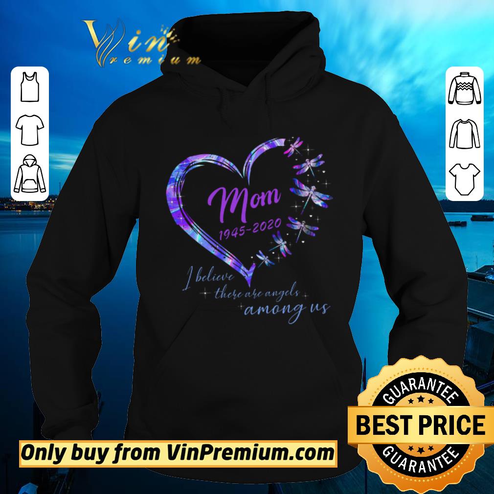 Pretty Heart Draganfly Mom 1945 2020 I Believe There Are Angels Among Us shirt 6 Pretty Heart Draganfly Mom 1945 2020 I Believe There Are Angels Among Us shirt
