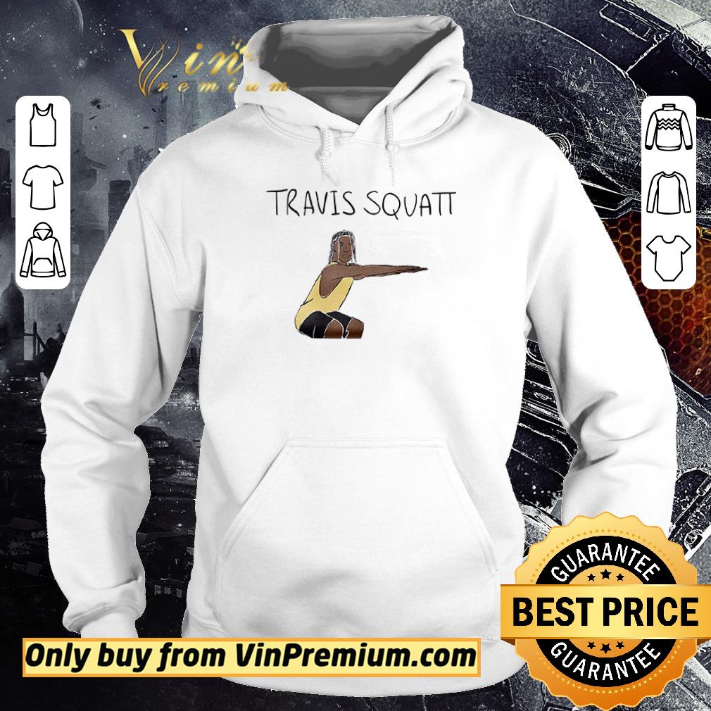 Pretty Travis Scott Squatt shirt 6 Pretty Travis Scott Squatt shirt