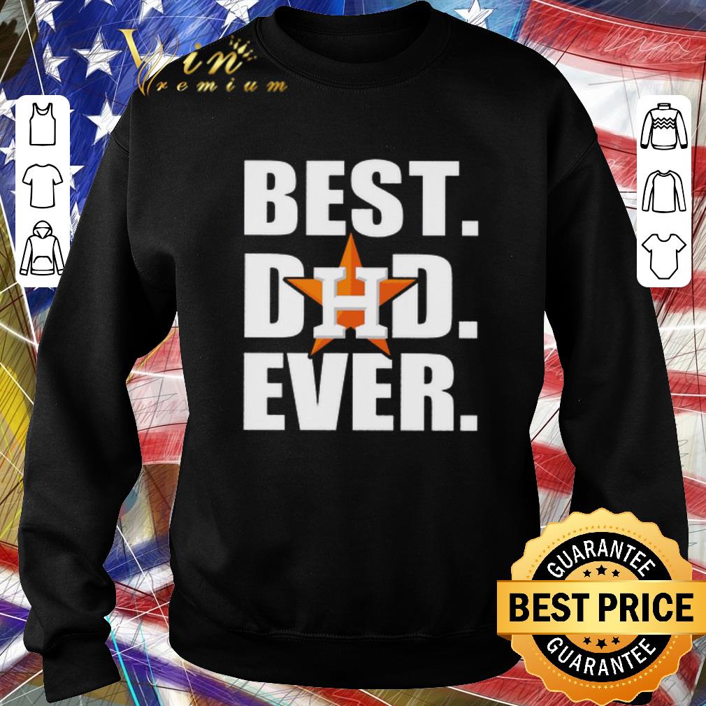 Logo Houston Astros Best Dad Ever Father's Day shirt 6 Logo Houston Astros Best Dad Ever Father's Day shirt