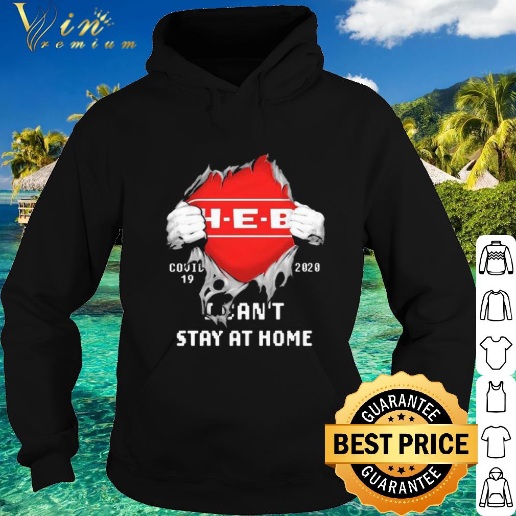 Official Logo H-E-B Covid-19 2020 I Can’t Stay At Home shirt 6 Official Logo H-E-B Covid-19 2020 I Can’t Stay At Home shirt