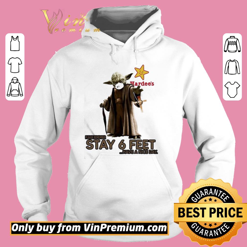 Awesome Master yoda mask hardee’s please remember stay 6 feet have a nice day jesus shirt
