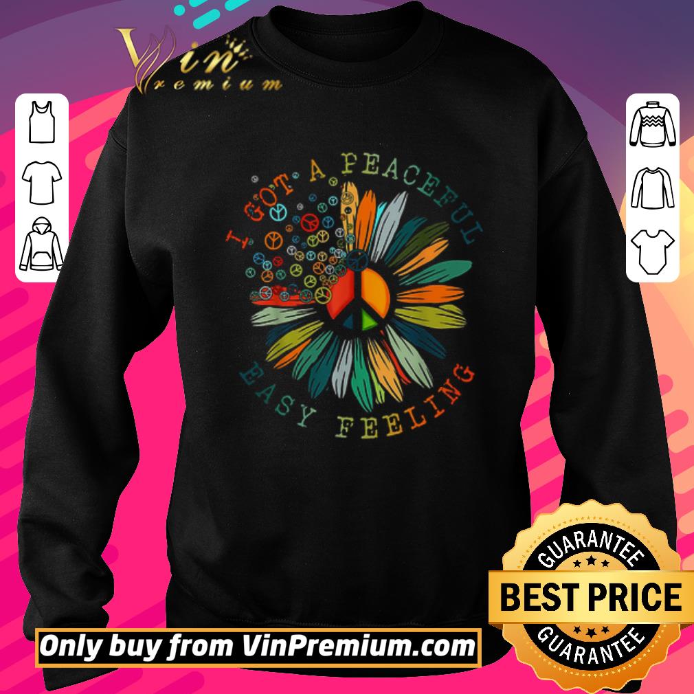 Hot Lips Peace Sign Sunflower I Got A Peaceful Easy Feeling shirt 6 Hot Lips Peace Sign Sunflower I Got A Peaceful Easy Feeling shirt