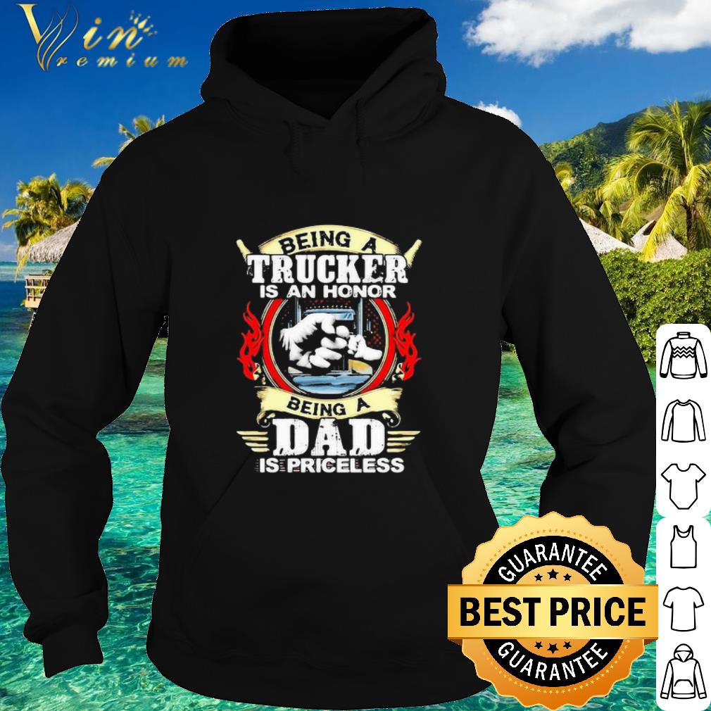 Top Being Trucker Is An Honor Being A Dad Is Priceless Father's Day shirt 6 Top Being Trucker Is An Honor Being A Dad Is Priceless Father's Day shirt